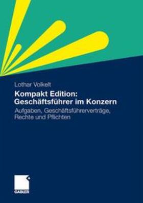 Volkelt | Kompakt Edition: Geschäftsführer im Konzern | Buch | 978-3-8349-2951-8 | sack.de