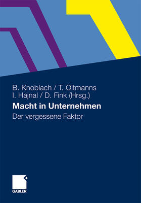 Knoblach / Fink / Oltmanns | Macht in Unternehmen | Buch | 978-3-8349-2960-0 | sack.de