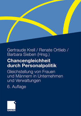 Krell / Sieben / Ortlieb | Chancengleichheit durch Personalpolitik | Buch | 978-3-8349-2979-2 | sack.de