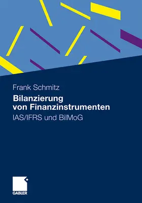 Schmitz / Huthmann |  Bilanzierung von Finanzinstrumenten | Buch |  Sack Fachmedien