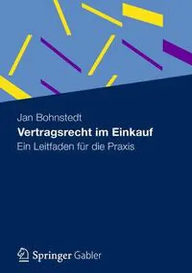 Bohnstedt | Vertragsrecht im Einkauf | Buch | 978-3-8349-3002-6 | sack.de