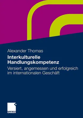 Thomas | Interkulturelle Handlungskompetenz | Buch | 978-3-8349-3015-6 | sack.de