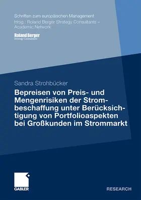 Strohbücker |  Bepreisen von Preis- und Mengenrisiken der Strombeschaffung unter Berücksichtigung von Portfolioaspekten bei Großkunden im Strommarkt | Buch |  Sack Fachmedien