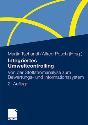 Posch / Tschandl | Integriertes Umweltcontrolling | Buch | 978-3-8349-3031-6 | sack.de