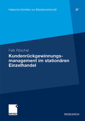 Ritschel | Ritschel, F: Kundenrückgewinnungsmanagement im stationären E | Buch | 978-3-8349-3053-8 | sack.de