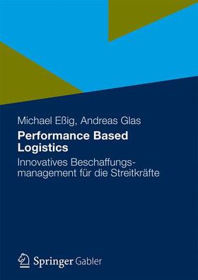 Glas / Eßig | Performance Based Logistics | Buch | sack.de