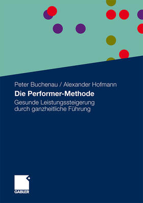Buchenau / Hofmann | Buchenau, P: Performer-Methode | Buch | 978-3-8349-3091-0 | sack.de