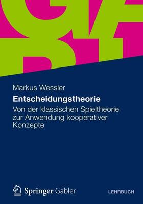Wessler | Entscheidungstheorie | Buch | 978-3-8349-3136-8 | sack.de