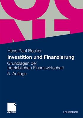 Becker | Investition und Finanzierung | Buch | 978-3-8349-3140-5 | sack.de
