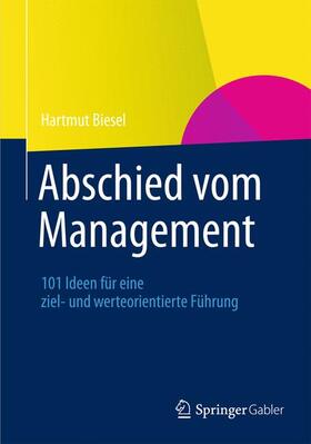 Biesel | Abschied vom Management | Buch | 978-3-8349-3145-0 | sack.de