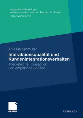 Geigenmüller |  Interaktionsqualität und Kundenintegrationsverhalten | Buch |  Sack Fachmedien