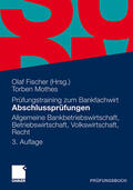 Mothes / Fischer |  Abschlussprüfungen | Buch |  Sack Fachmedien