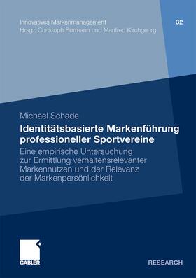 Schade |  Schade, M: Identitätsbasierte Markenführung professioneller | Buch |  Sack Fachmedien