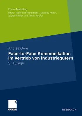 Geile |  Face-to-Face Kommunikation im Vertrieb von Industriegütern | Buch |  Sack Fachmedien