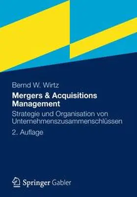 Wirtz | Mergers & Acquisitions Management | Buch | 978-3-8349-3261-7 | www.sack.de