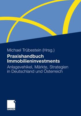 Trübestein | Praxishandbuch Immobilieninvestments | Buch | 978-3-8349-3275-4 | sack.de