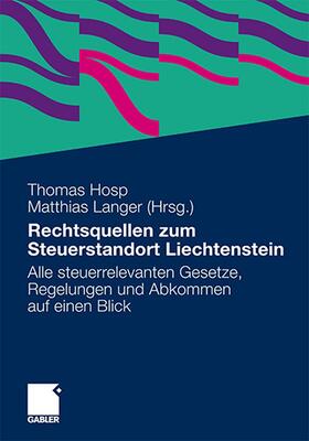 Langer / Hosp LL.M. / Hosp | Rechtsquellen zum Steuerstandort Liechtenstein | Buch | 978-3-8349-3289-1 | sack.de
