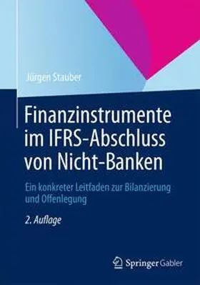 Stauber | Finanzinstrumente im IFRS-Abschluss von Nicht-Banken | Buch | 978-3-8349-3377-5 | www.sack.de