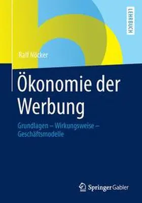 Nöcker | Ökonomie der Werbung | Buch | 978-3-8349-3400-0 | www.sack.de
