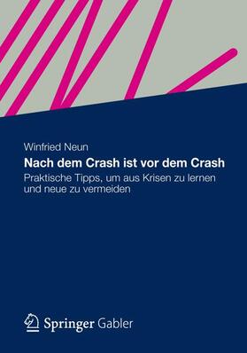 Neun | Neun, W: Nach dem Crash ist vor dem Crash | Buch | 978-3-8349-3418-5 | sack.de