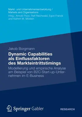 Borgmann |  Dynamic Capabilities als Einflussfaktoren des Markteintrittstimings | Buch |  Sack Fachmedien
