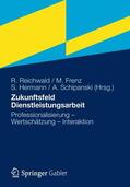 Reichwald / Schipanski / Frenz |  Zukunftsfeld Dienstleistungsarbeit | Buch |  Sack Fachmedien