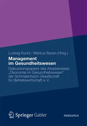 Kuntz / Bazan |  Management im Gesundheitswesen | eBook | Sack Fachmedien