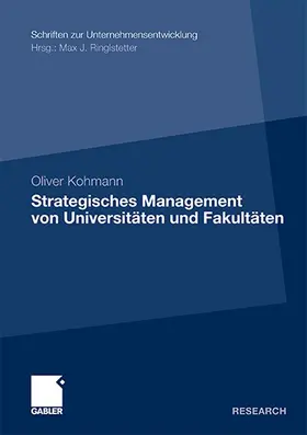 Kohmann |  Strategisches Management von Universitäten und Fakultäten | Buch |  Sack Fachmedien