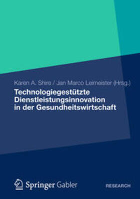 Shire / Leimeister |  Technologiegestützte Dienstleistungsinnovation | Buch |  Sack Fachmedien