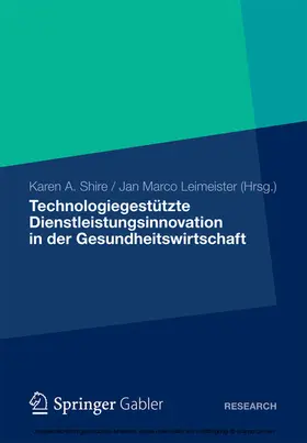 Shire / Leimeister | Technologiegestützte Dienstleistungsinnovation in der Gesundheitswirtschaft | E-Book | www.sack.de
