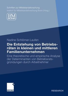 Schlömer-Laufen | Schlömer-Laufen, N: Entstehung von Betriebsräten in kleinen | Buch | 978-3-8349-3539-7 | sack.de