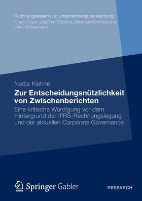 Kiehne | Zur Entscheidungsnützlichkeit von Zwischenberichten | Buch | 978-3-8349-3584-7 | sack.de