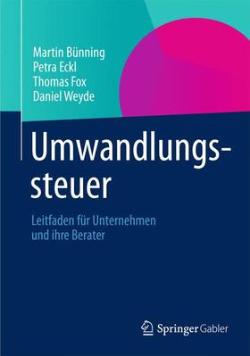 Bünning / Eckl / Weyde | Umwandlungssteuer | Buch | sack.de