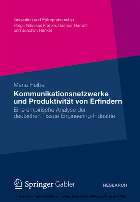 Heibel |  Kommunikationsnetzwerke und Produktivität von Erfindern | eBook | Sack Fachmedien