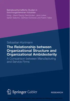Kortmann |  The Relationship between Organizational Structure and Organizational Ambidexterity | eBook | Sack Fachmedien