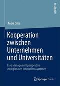 Ortiz |  Kooperation zwischen Unternehmen und Universitäten | Buch |  Sack Fachmedien