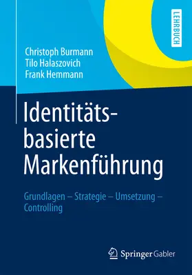 Burmann / Halaszovich / Hemmann |  Identitätsbasierte Markenführung | eBook | Sack Fachmedien