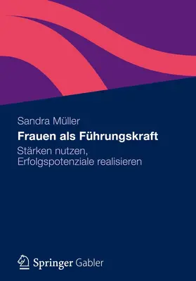 Müller |  Frauen als Führungskraft | eBook | Sack Fachmedien