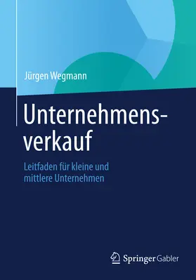 Wegmann |  Unternehmensverkauf | eBook | Sack Fachmedien