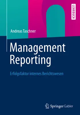 Taschner |  Management Reporting | eBook | Sack Fachmedien