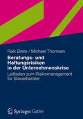 Brete / Thomsen |  Beratungs- und Haftungsrisiken in der Unternehmenskrise | eBook | Sack Fachmedien