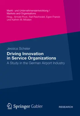 Scheler |  Driving Innovation in Service Organisations | eBook | Sack Fachmedien