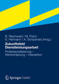 Reichwald / Frenz / Hermann |  Zukunftsfeld Dienstleistungsarbeit | eBook | Sack Fachmedien