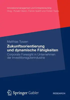 Tyssen |  Zukunftsorientierung und dynamische Fähigkeiten | Buch |  Sack Fachmedien