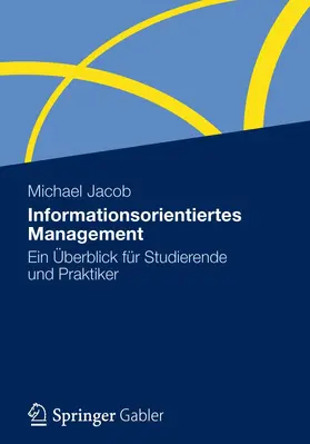 Jacob |  Informationsorientiertes Management | Buch |  Sack Fachmedien
