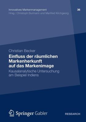Becker |  Becker, C: Einfluss der räumlichen Markenherkunft auf das Ma | Buch |  Sack Fachmedien