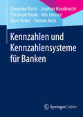 Botsis / Hansknecht / Hauke |  Kennzahlen und Kennzahlensysteme für Banken | eBook | Sack Fachmedien