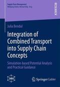 Bendul |  Integration of Combined Transport into Supply Chain Concepts | Buch |  Sack Fachmedien
