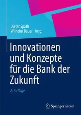 Spath / Bauer |  Innovationen und Konzepte für die Bank der Zukunft | Buch |  Sack Fachmedien
