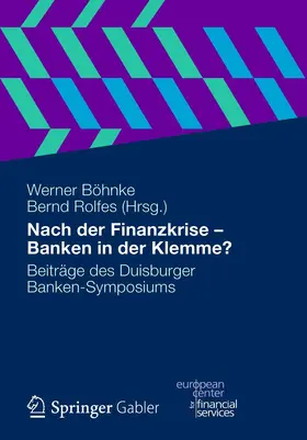 Rolfes / Böhnke |  Nach der Finanzkrise - Banken in der Klemme? | Buch |  Sack Fachmedien